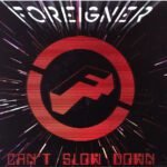 Mixing & Mastering of Foreigner – “Can’t Slow Down” By Anthony Focx www.anthonyfocx.com